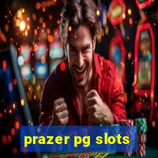 prazer pg slots